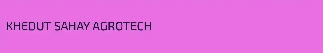 KHEDUT SAHAY AGROTECH